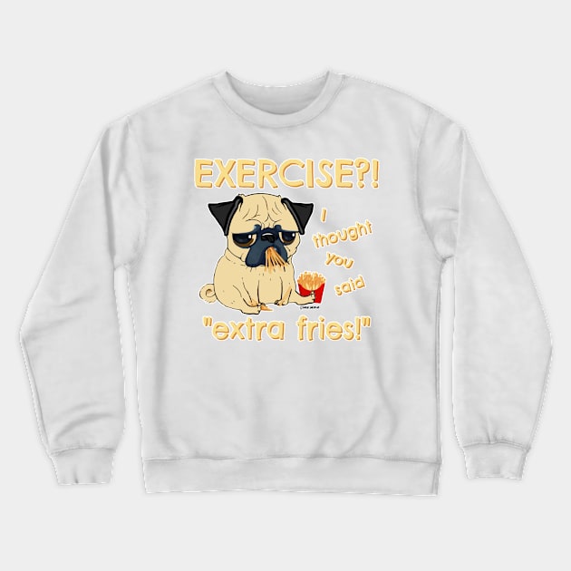 Extra Fries Pug Crewneck Sweatshirt by darklordpug